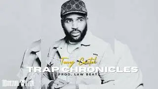 Trap Chronicles (Feat. Tony Cartel)