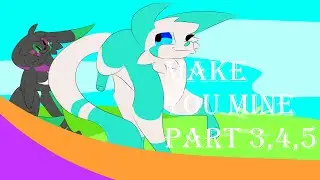 Make you mine part 3, 4 and 5