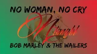 Bob Marley - No Woman No Cry (Ntangbl Cover)
