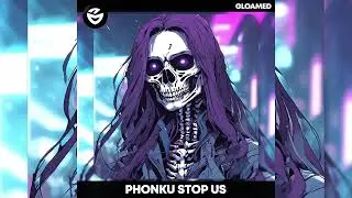 Phonku - Stop Us