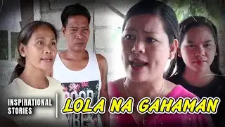 Lola Na Gahaman | GnG TV