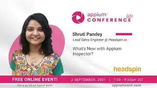 What's New with Appium Inspector? by Shruti Pandey 