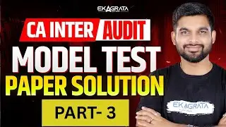 CA Inter Audit May 25 | CA Inter Audit Model Test Paper | Audit MTP Part 3 | By CA Aakash Pednekar