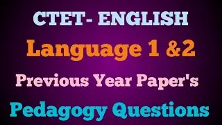 CTET English language 1 &2 previous year Pedagogy Questions
