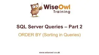 SQL Server Queries Part 2 - ORDER BY (Sorting in Queries)