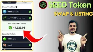 SEED Token Swap & Wallet Connect Claim | SEED Token Price 1 SEED = $0.30 ? | SEED Token Listing |