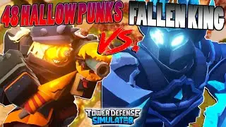 48 HALLOW PUNKS VS. THE FALLEN KING!! Tower Defense Simulator - ROBLOX