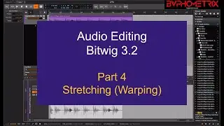 Bitwig 3.2 Audio Editing - Pt. 4 - Stretching (Warping)