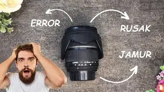 Hadeh.. Lagi-lagi Kayak Gini.. Gara-gara Nyimpennya Gak Bener!!! || Sigma 18-50mm FL: 2,8 for Nikon