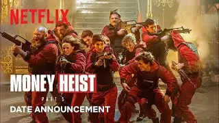 Money Heist Part 5   Date Announcement   Netflix India