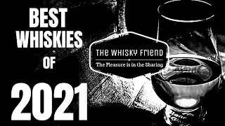 BEST SINGLE MALT WHISKIES OF 2021