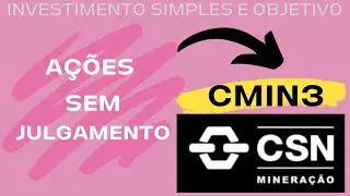 Dividendos e valorização na CSN Mineração (CMIN3)?