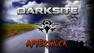 DARKSITE - AFTERSHOCK