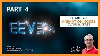 #4 - Animation Nodes in Blender 2.8 - Tutorial Series