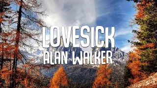 Alan Walker - Lovesick - Lyrics