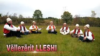 Vellezerit Lleshi - E ruajnë brezat krenari (Gjon Prend Uku) 2022