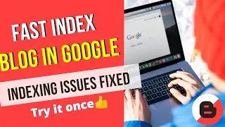 How to Index blog post in google | fast indexing in google 2022 #indexing