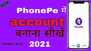 Phone pe account kaise banaye | New phone pe Account kaise banaye