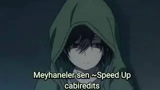 Meyhaneler Sen ~ Speed Up
