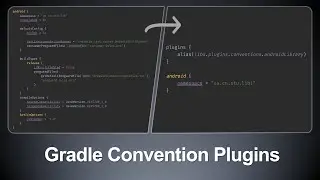 Gradle Convention Plugins в Android Studio