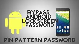 How To Bypass Android Lockscreen Password WITHOUT LOSING DATA : Works on PIN-PASSWORD-PATTERN !