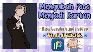 TUTORIAL VIRAL DI TIKTOK! MENGUBAH FOTO JADI KARTUN