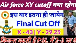 Air force X Y PSL Cutoff 2021 || Air force X Y cut off || Air force X Y PSL 2021 | Indian Air force