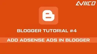 Blogger Tutorial #4 - Add Adsense Ads In Blogger