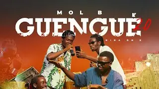 MOL B - GUENGUÉ 2.0