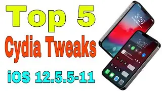 New Cydia Tweaks | Top 5 iOS 12.5.5 - 11 Tweaks