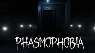 Phasmophobia Особые режимы.