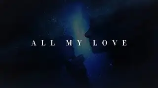 Cathartic Fall - All My Love (lyrics)