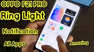 Oppo F21 Pro Camera Ring Light Notification Settings  Amazing Features