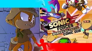 [OLD] Sonic Forces : Moment of Truth (Comic Dub)