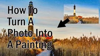 How To Turn Any Photo Into A Painting (with only Photoshop)