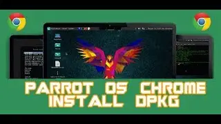 Parrot OS Chrome İnstall (dpkg)