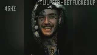 lil peep - get fucked up (46hz rebass)