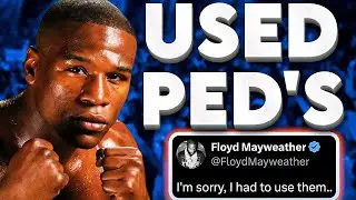 Floyd Mayweather is using Performance Enhancing Drugs / Steroids