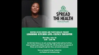 Learning Kitchen Live - Celtics Takeover! with Chef Sasha Coleman
