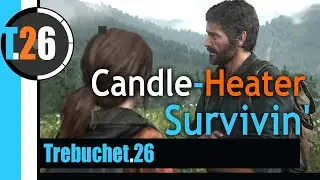 Candle Heater - Strugglin with Survivin ;) -  Stay Safe.