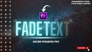 Adobe Premiere Pro Tutorial: Mastering Text Fade Animations | Step-by-Step Guide