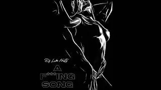 A FUCKING SONG - CLEAN VERSION