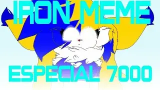 IRON MEME  ESPECIAL 7000