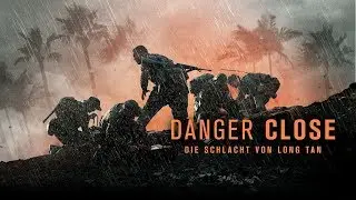 Danger Close - Die Schlacht um Lang Tan - Trailer Deutsch HD - Ab 29.11.19 erhältlich!