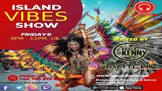 ISLAND VIBES RADIO SHOW EPISODE 26 🇧🇸🇧🇧🇦🇮🇦🇬🇩🇲🇬🇩🇬🇾🇯🇲🇲🇸🇰🇳🇹🇹🇱🇨🇻🇨🇦🇼