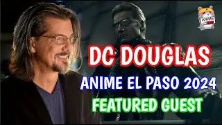 DC Douglas is coming to Anime El Paso 2024!