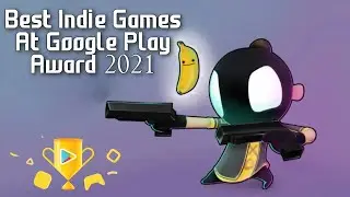 5 Best Indie Games At Google Play Award 2021 | Games Geek