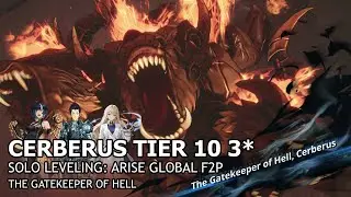[Solo Leveling:Arise Global F2P] Encore - The Gatekeeper of Hell, Cerberus Tier 10 3*s