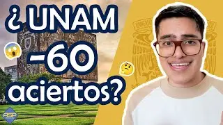 ¡Entra a la UNAM con menos de 60 acierto! 2022