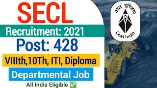 SECL Recruitment 2021| SECL Various Post Vacancy 2021| Coal India Vacancy 2021|secl hemm opretor job